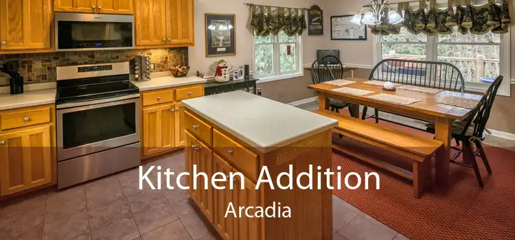 Kitchen Addition Arcadia